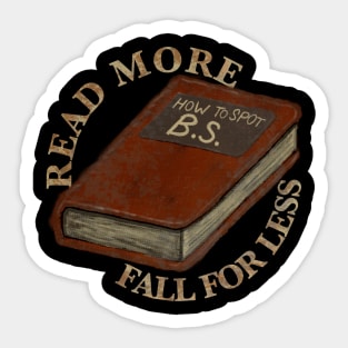 Read More, Believe Less Sticker